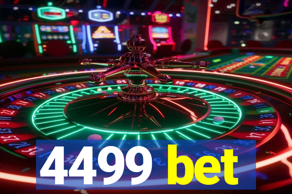 4499 bet